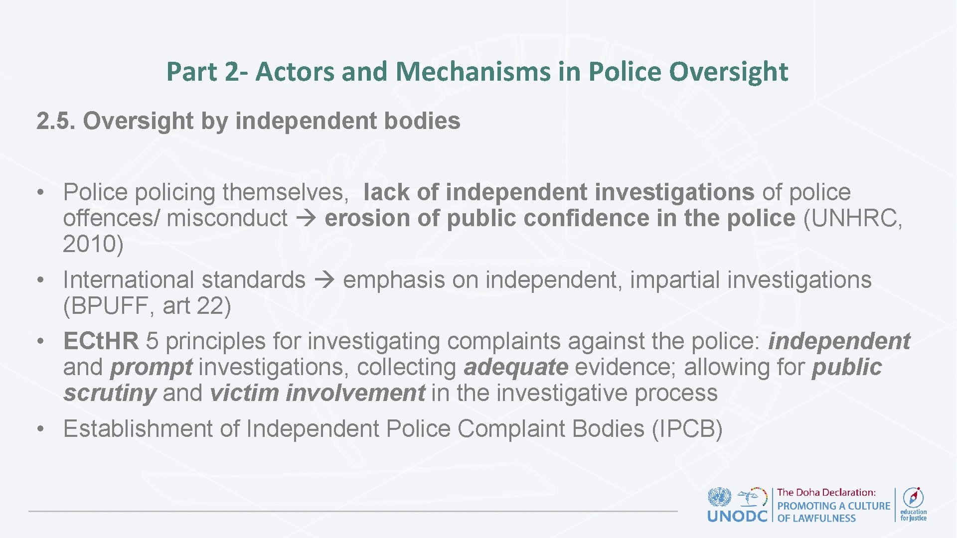 Part 2 - Actors and Mechanisms in Police Oversight 2. 5. Oversight by independent