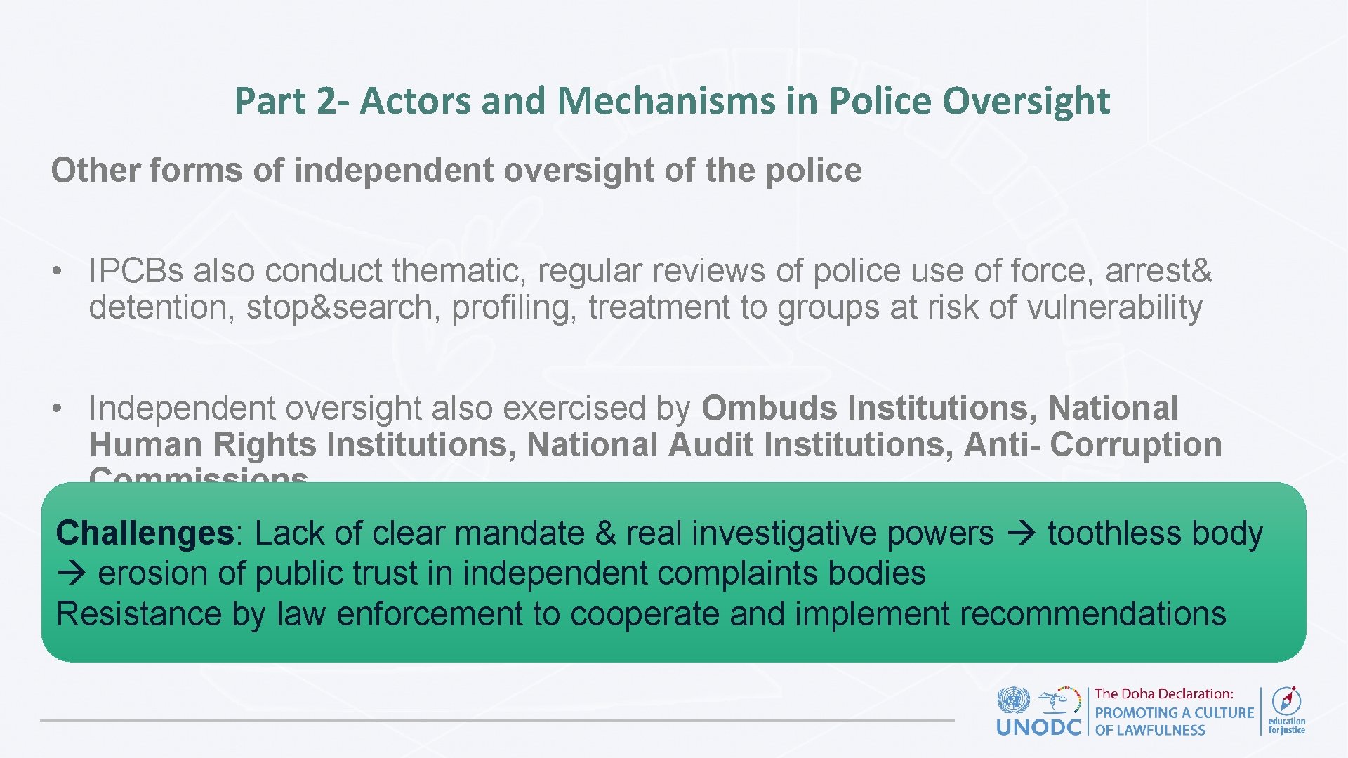 Part 2 - Actors and Mechanisms in Police Oversight Other forms of independent oversight