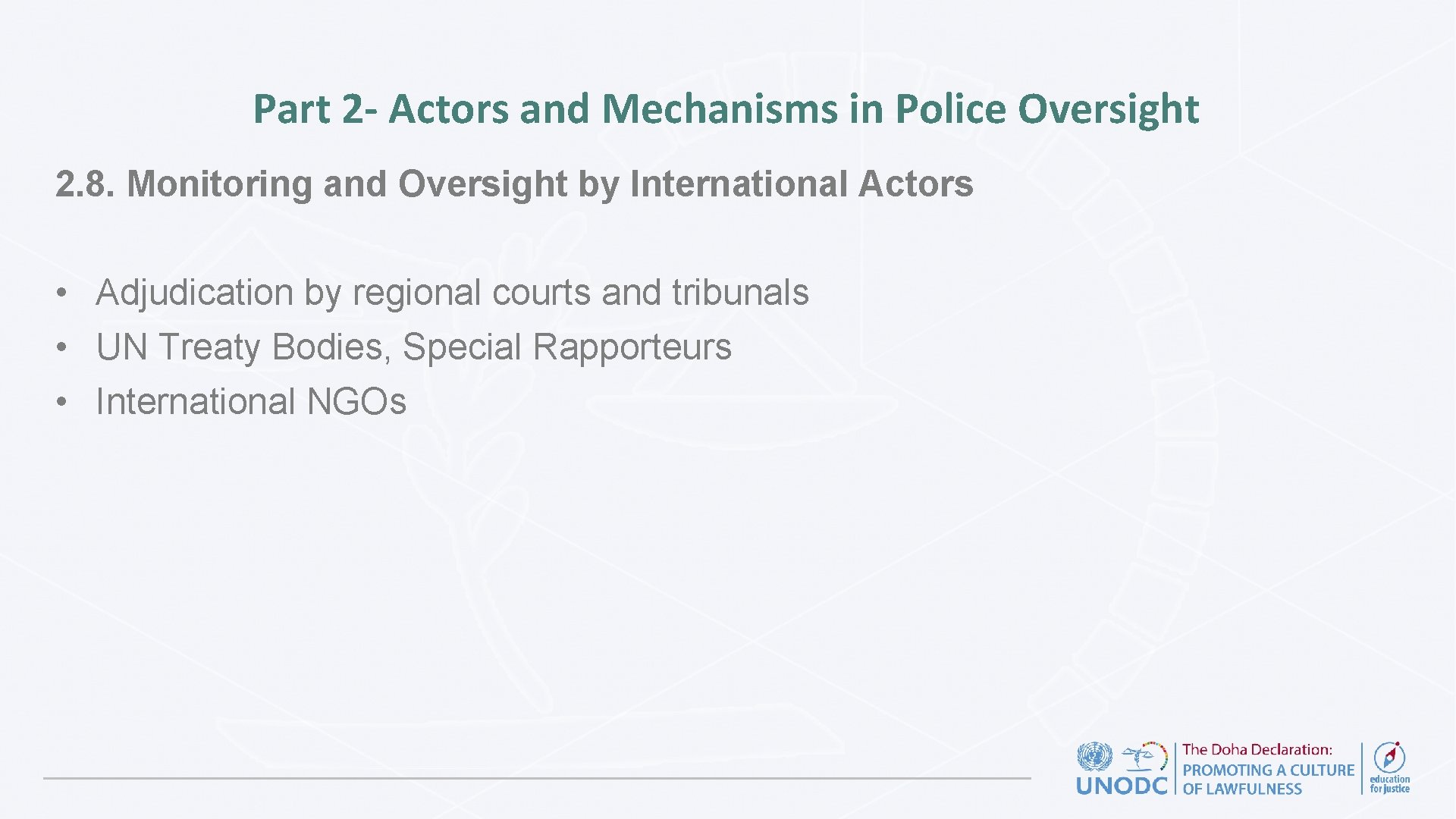 Part 2 - Actors and Mechanisms in Police Oversight 2. 8. Monitoring and Oversight