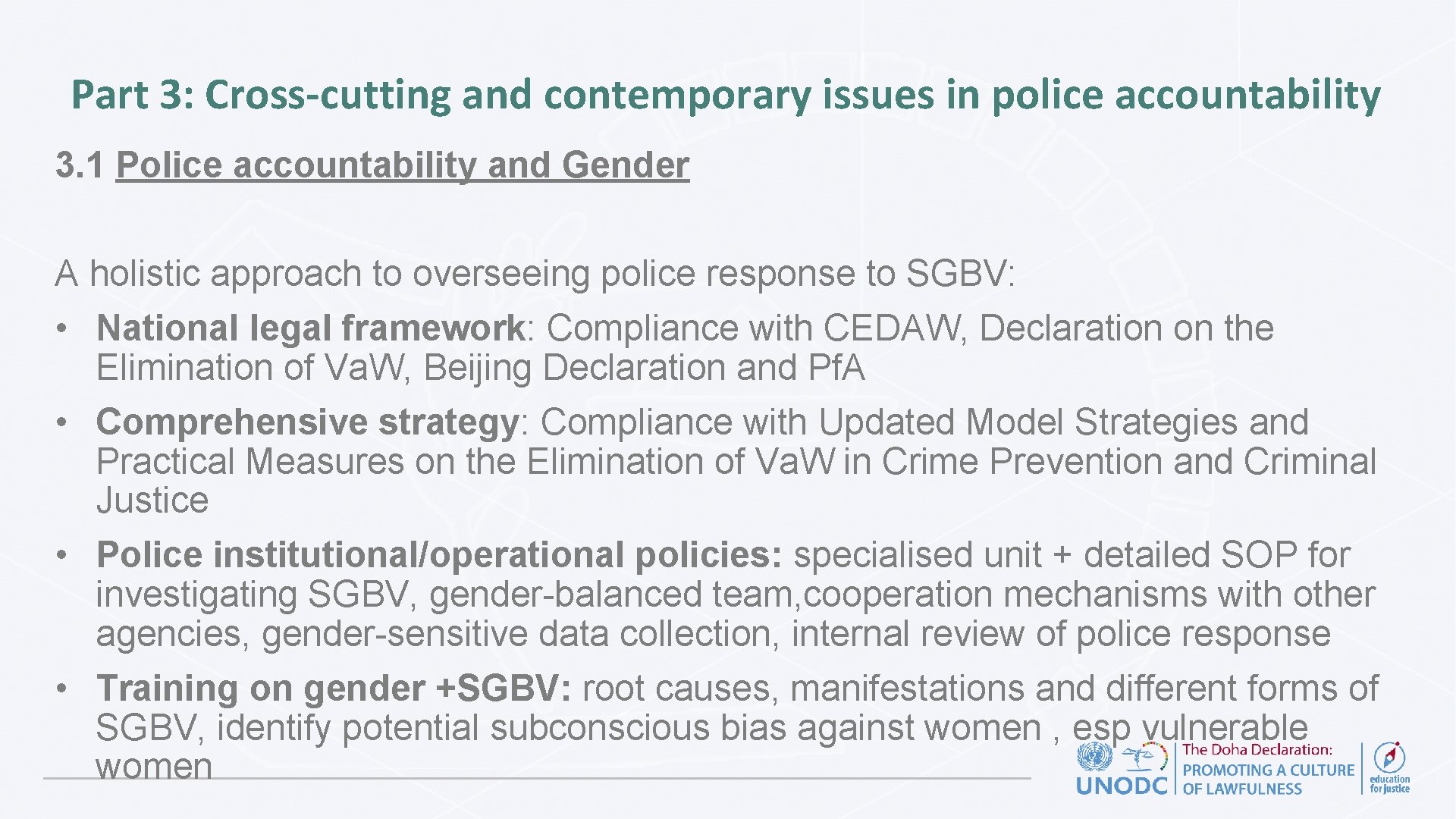 Part 3: Cross-cutting and contemporary issues in police accountability 3. 1 Police accountability and