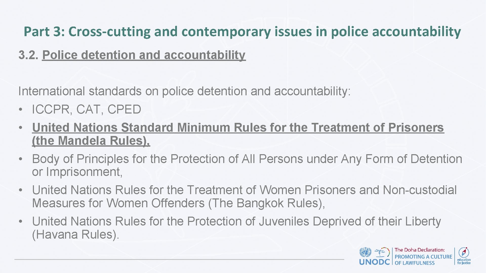 Part 3: Cross-cutting and contemporary issues in police accountability 3. 2. Police detention and