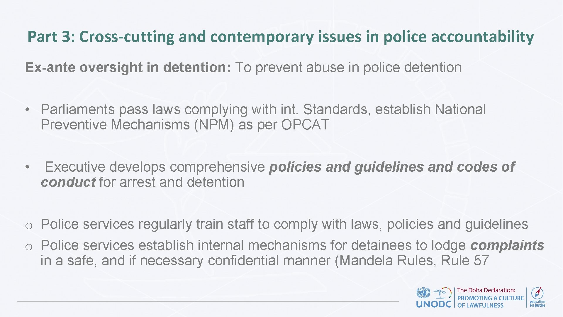 Part 3: Cross-cutting and contemporary issues in police accountability Ex-ante oversight in detention: To