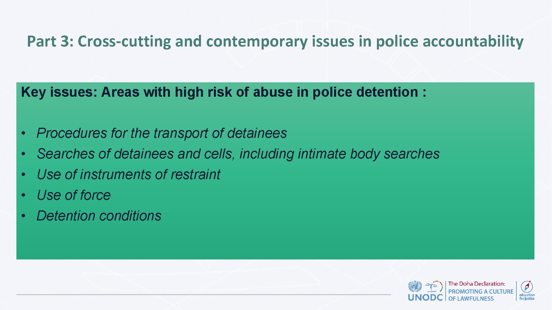 Part 3: Cross-cutting and contemporary issues in police accountability Key issues: Areas with high