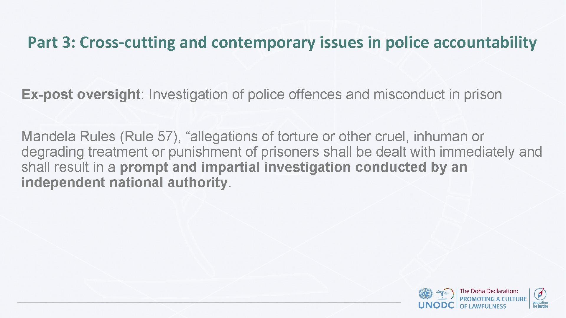 Part 3: Cross-cutting and contemporary issues in police accountability Ex-post oversight: Investigation of police