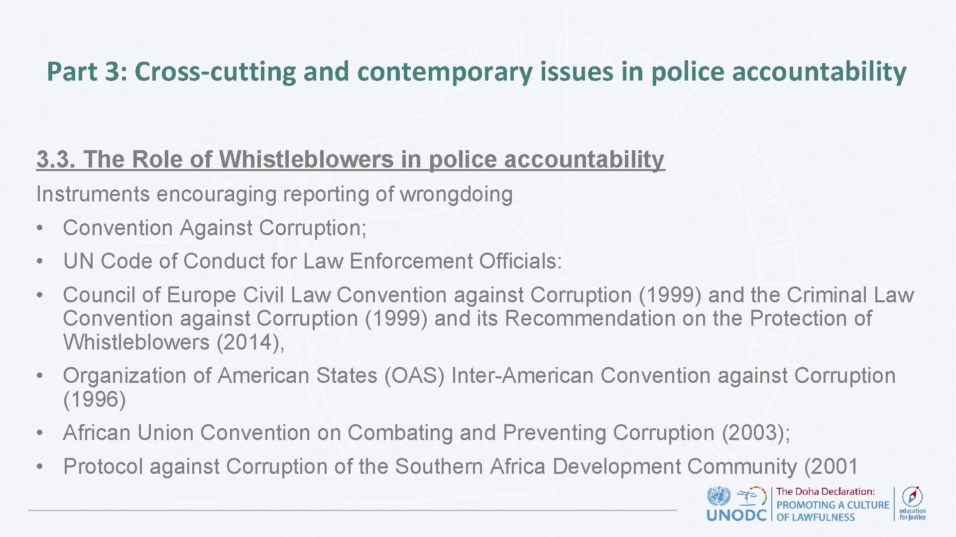 Part 3: Cross-cutting and contemporary issues in police accountability 3. 3. The Role of