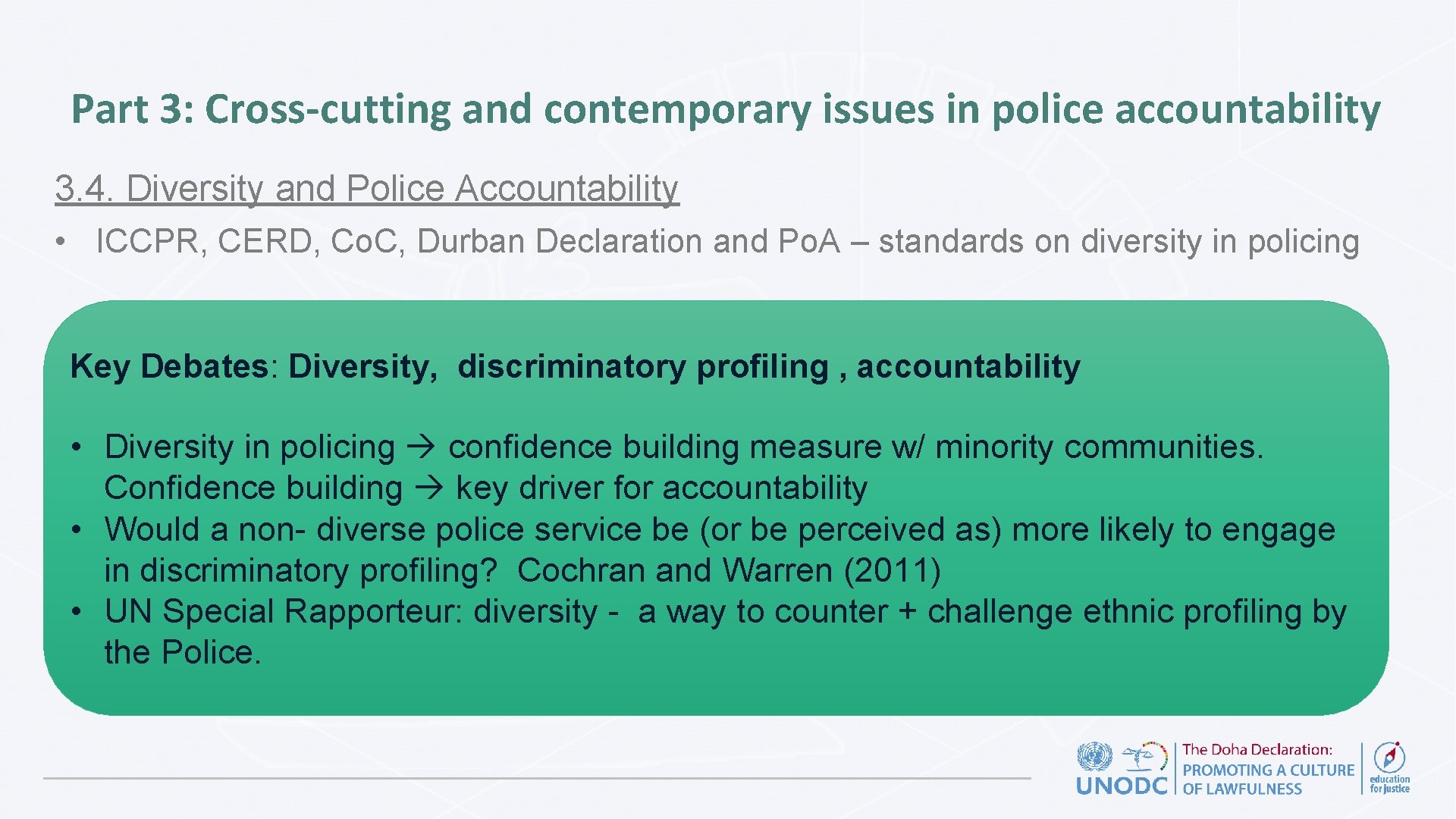 Part 3: Cross-cutting and contemporary issues in police accountability 3. 4. Diversity and Police