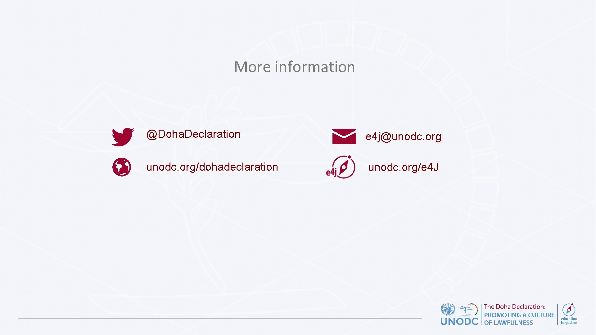 More information @Doha. Declaration e 4 j@unodc. org/dohadeclaration unodc. org/e 4 J 