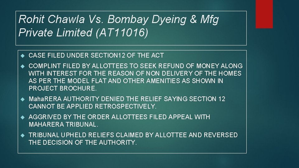 Rohit Chawla Vs. Bombay Dyeing & Mfg Private Limited (AT 11016) CASE FILED UNDER