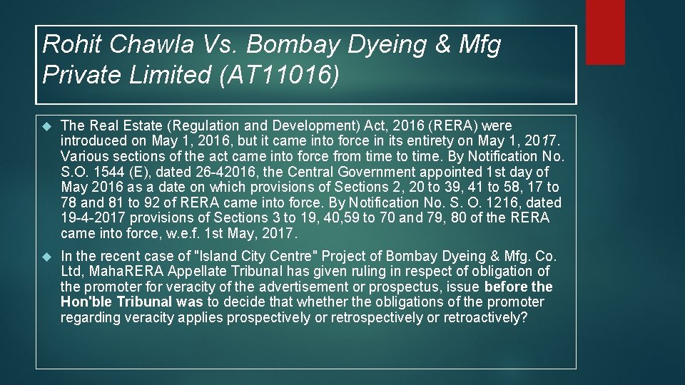 Rohit Chawla Vs. Bombay Dyeing & Mfg Private Limited (AT 11016) The Real Estate