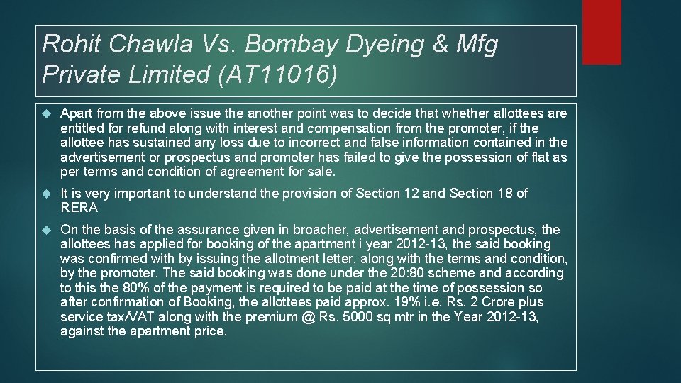 Rohit Chawla Vs. Bombay Dyeing & Mfg Private Limited (AT 11016) Apart from the