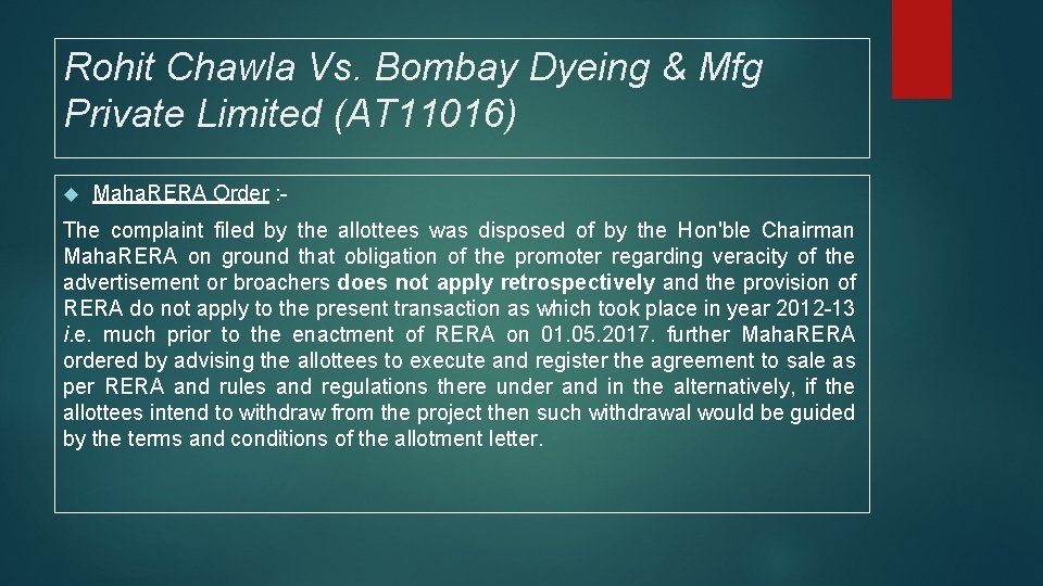 Rohit Chawla Vs. Bombay Dyeing & Mfg Private Limited (AT 11016) Maha. RERA Order