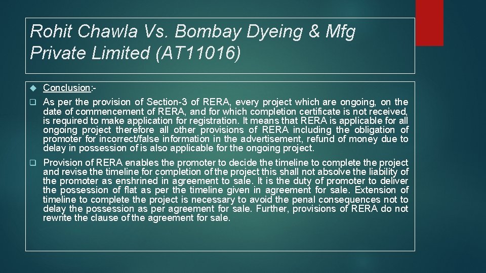 Rohit Chawla Vs. Bombay Dyeing & Mfg Private Limited (AT 11016) Conclusion: q As