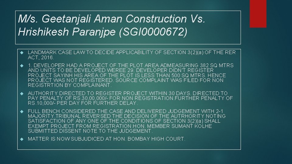 M/s. Geetanjali Aman Construction Vs. Hrishikesh Paranjpe (SGI 0000672) LANDMARK CASE LAW TO DECIDE