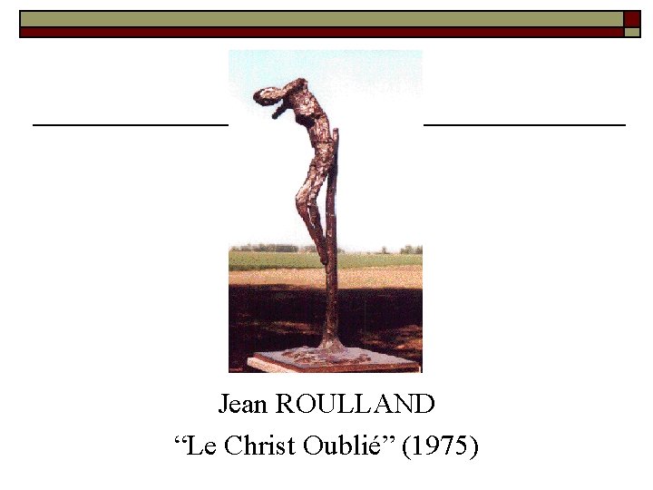 Jean ROULLAND “Le Christ Oublié” (1975) 