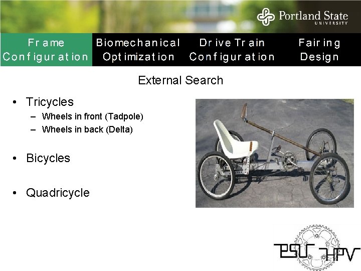 External Search • Tricycles – Wheels in front (Tadpole) – Wheels in back (Delta)