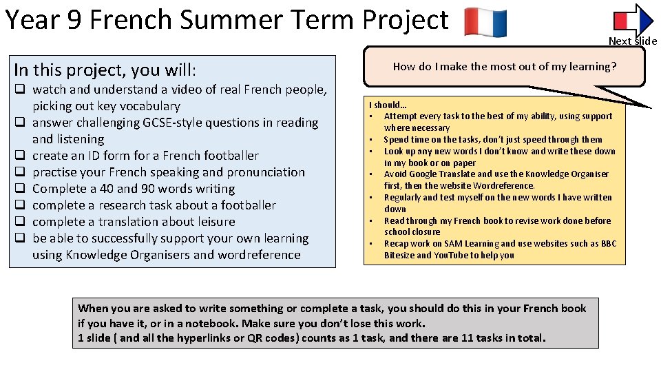 Year 9 French Summer Term Project In this project, you will: q watch and