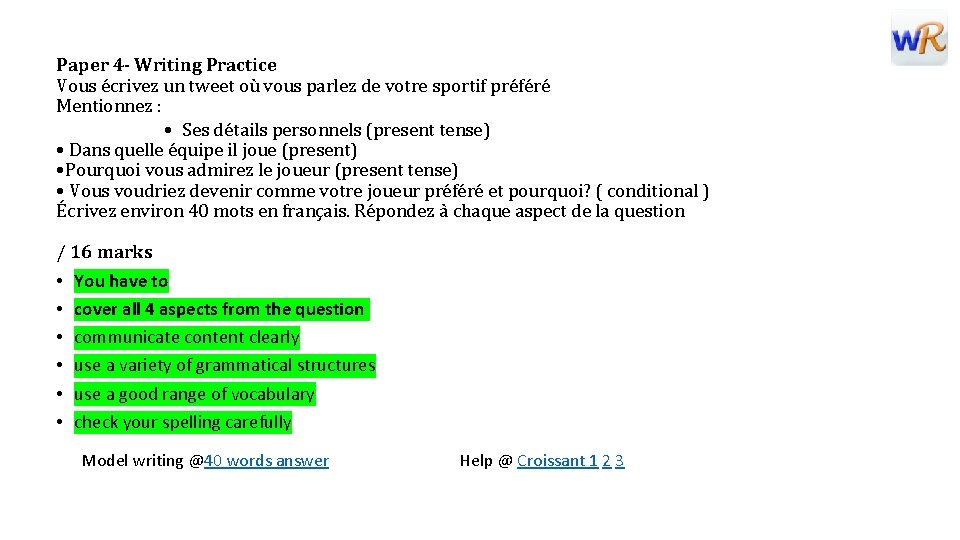 Paper 4 - Writing Practice Vous écrivez un tweet où vous parlez de votre