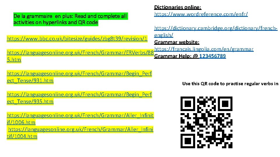 De la grammaire en plus: Read and complete all activities on hyperlinks and QR