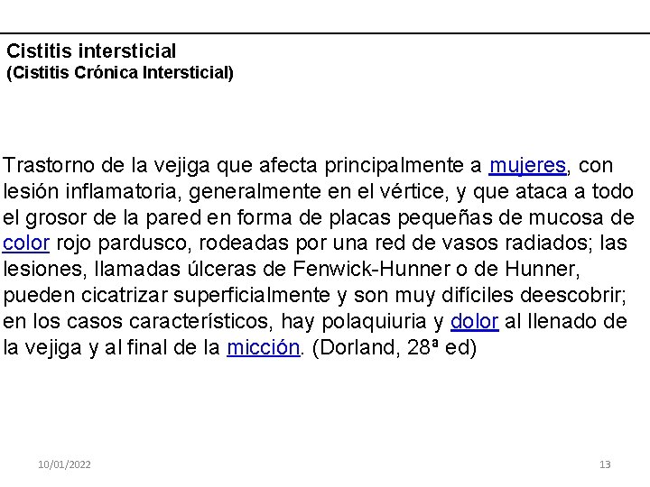 Cistitis intersticial (Cistitis Crónica Intersticial) Trastorno de la vejiga que afecta principalmente a mujeres,