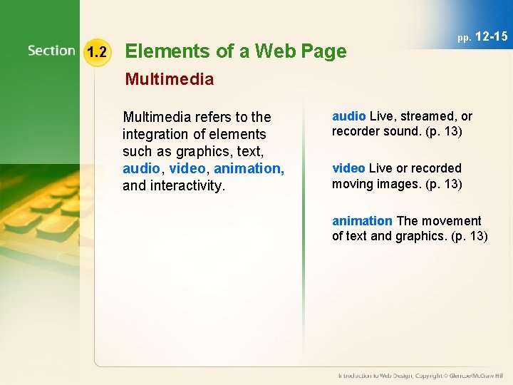 1. 2 Elements of a Web Page pp. 12 -15 Multimedia refers to the