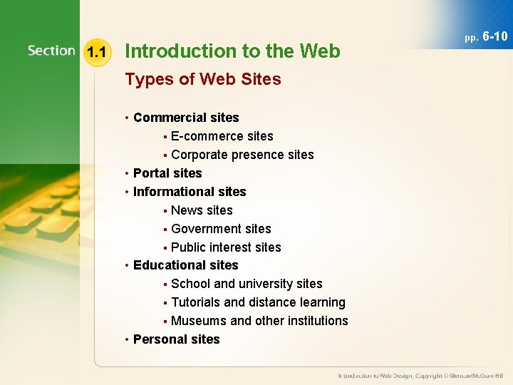 1. 1 Introduction to the Web Types of Web Sites • Commercial sites §