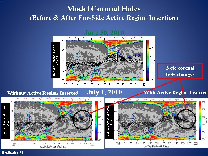 Model Coronal Holes (Before & After Far-Side Active Region Insertion) Derived Coronal Holes ADAPT