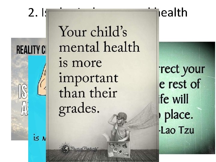 2. Is physical or mental health more important? 