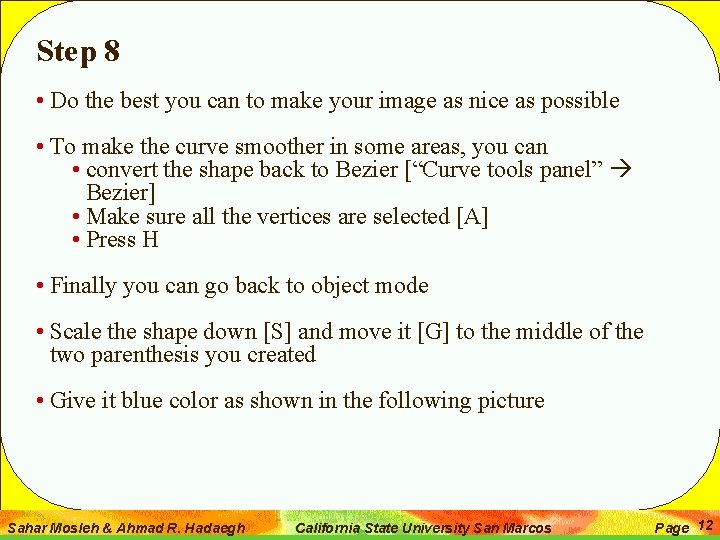 Step 8 • Do the best you can to make your image as nice