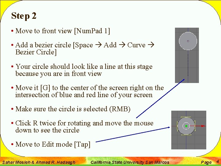 Step 2 • Move to front view [Num. Pad 1] • Add a bezier