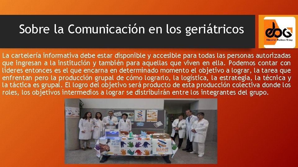 Sobre la Comunicación en los geriátricos La cartelería informativa debe estar disponible y accesible