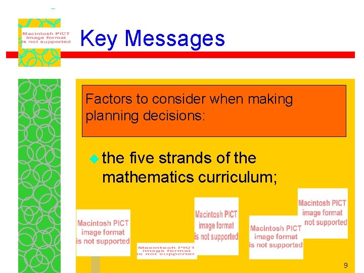 Key Messages Factors to consider when making planning decisions: u the five strands of
