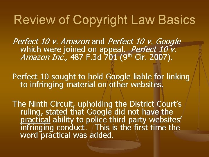 Review of Copyright Law Basics Perfect 10 v. Amazon and Perfect 10 v. Google