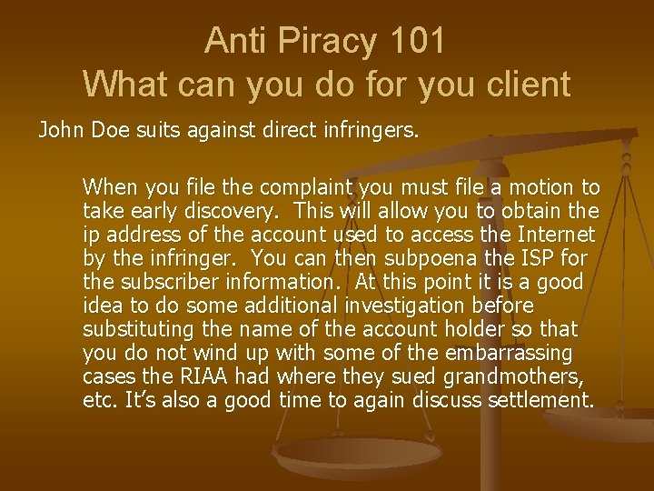 Anti Piracy 101 What can you do for you client John Doe suits against