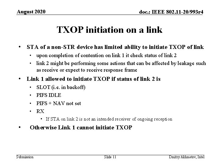 August 2020 doc. : IEEE 802. 11 -20/993 r 4 TXOP initiation on a