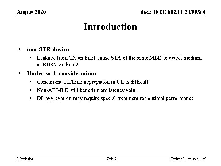 August 2020 doc. : IEEE 802. 11 -20/993 r 4 Introduction • non-STR device