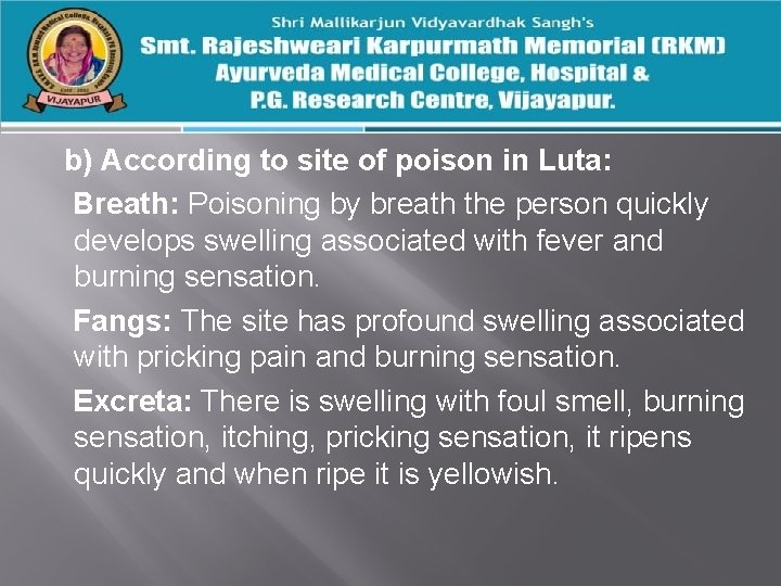 b) According to site of poison in Luta: Breath: Poisoning by breath the person