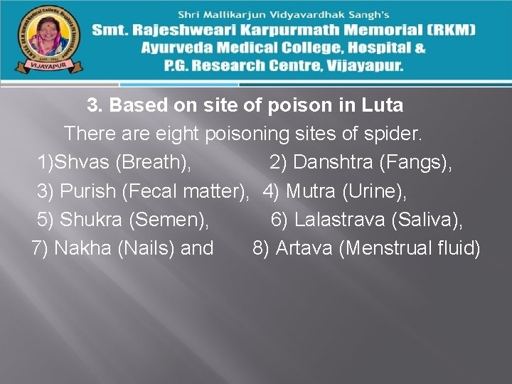 3. Based on site of poison in Luta There are eight poisoning sites of