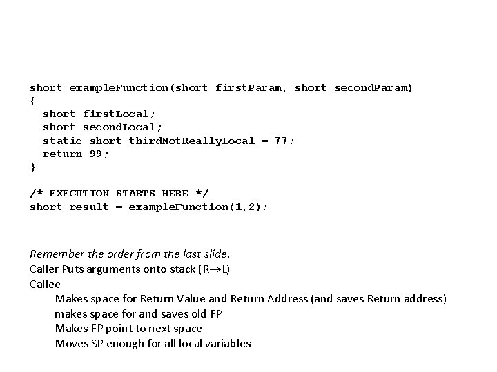 short example. Function(short first. Param, short second. Param) { short first. Local; short second.
