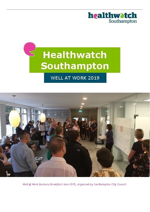 Healthwatch Southampton WELL AT WORK 2019 Well @ Work Business Breakfast June 2019, organised