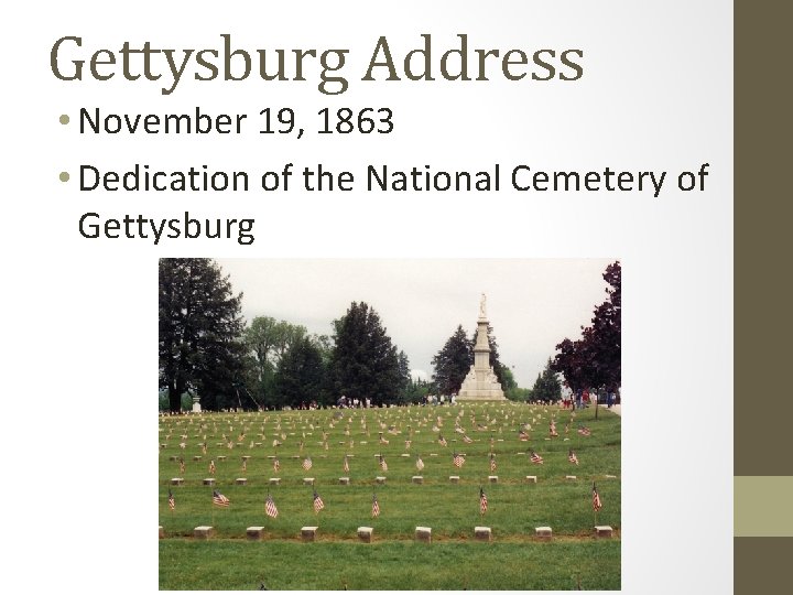 Gettysburg Address • November 19, 1863 • Dedication of the National Cemetery of Gettysburg