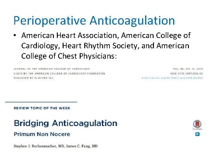 Perioperative Anticoagulation • American Heart Association, American College of Cardiology, Heart Rhythm Society, and