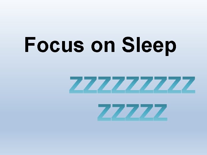 Focus on Sleep 