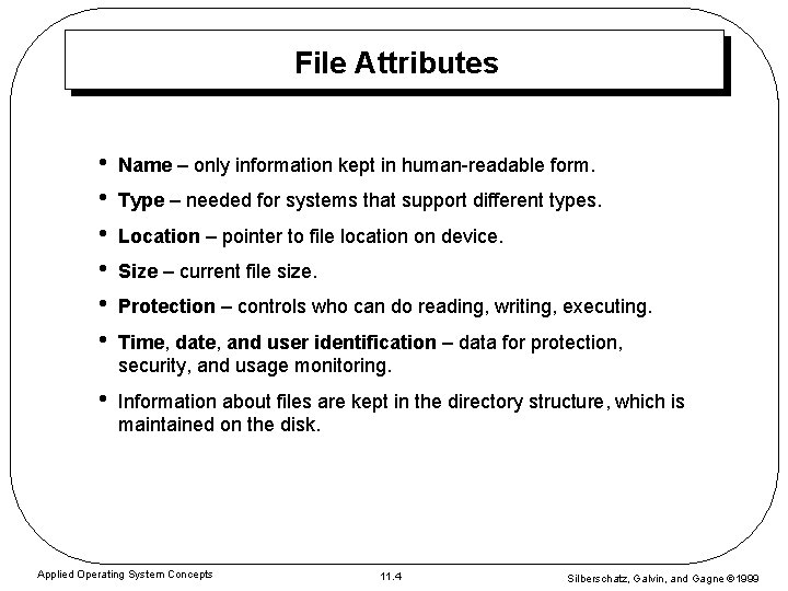 Module 11 FileSystem Interface File Concept Access Methods