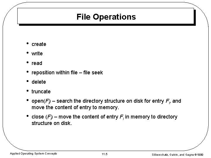 Module 11 FileSystem Interface File Concept Access Methods