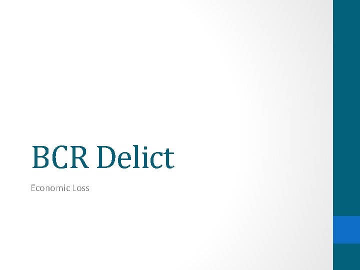 BCR Delict Economic Loss 