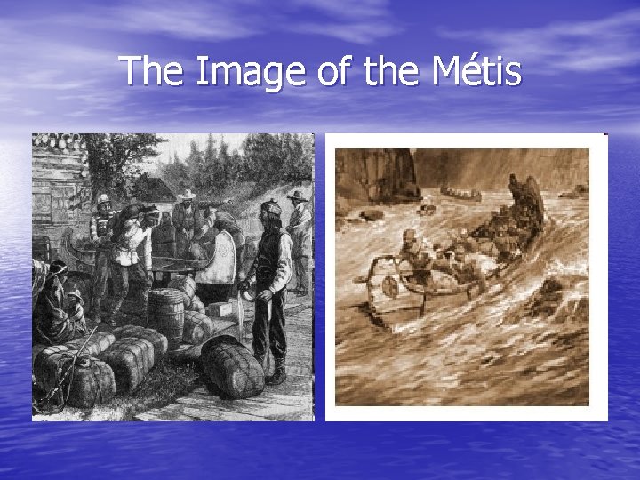 The Image of the Métis The Image of the Métis