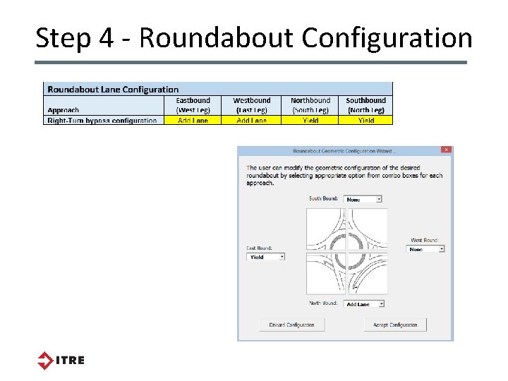 Step 4 - Roundabout Configuration Step 4 - Roundabout Configuration