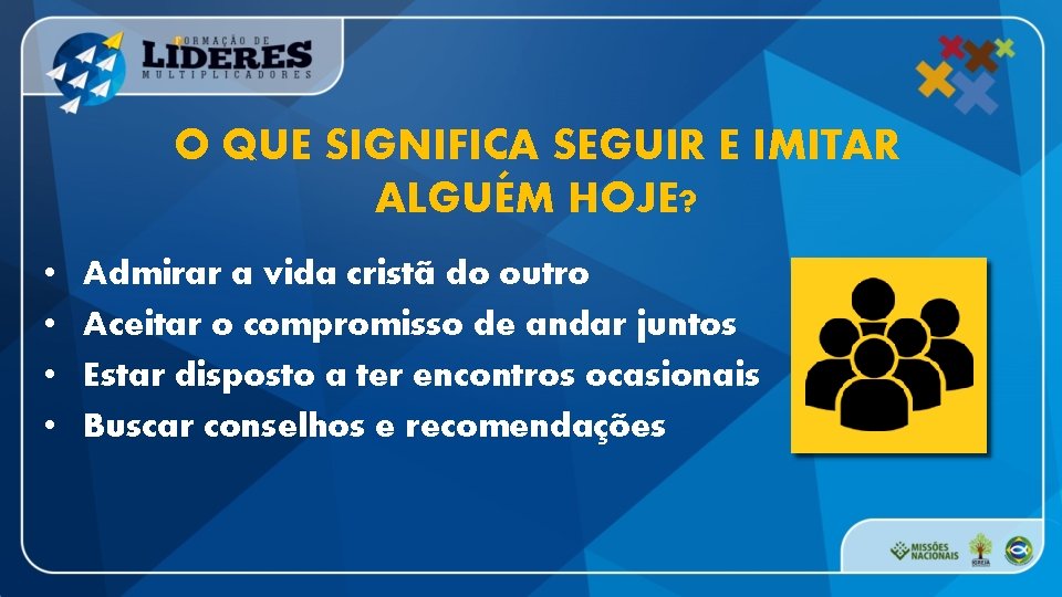 O QUE SIGNIFICA SEGUIR E IMITAR ALGUÉM HOJE? • • Admirar a vida cristã