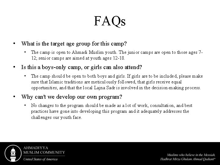 FAQs • What is the target age group for this camp? • The camp FAQs • What is the target age group for this camp? • The camp