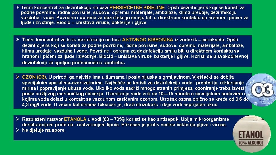 Ø Tečni koncentrat za dezinfekciju na bazi PERSIRĆETNE KISELINE. Opšti dezinficijens koji se koristi